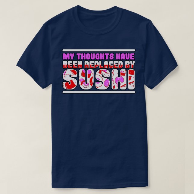 Mina tankar har ersatts av Sushi T Shirt (Design framsida)