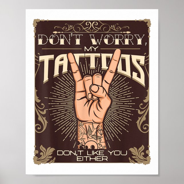 Mina tatueringar tycker inte om dig vare sig Tatto Poster (Framsidan)