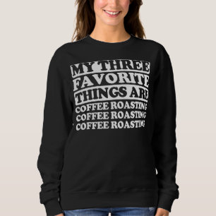 Mina tre favoriter Sak omfattar kafferostning T Shirt