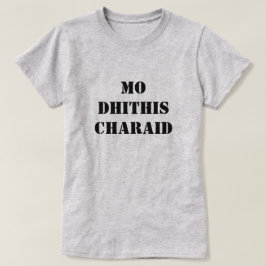 mina två vänner | mo dhithis charaid t shirt