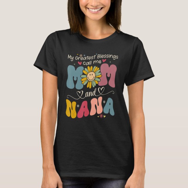 Mina Underbarare välsignelser kallar mig Mamma och T Shirt (Framsida)