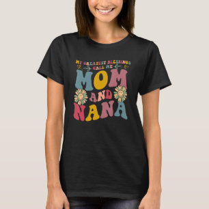 Mina Underbarare välsignelser kallar mig Mamma och T Shirt