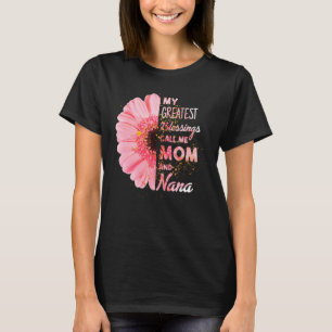 Mina Underbarare välsignelser kallar mig Mamma och T Shirt