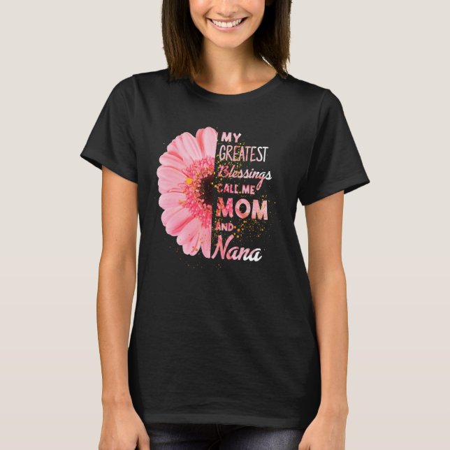 Mina Underbarare välsignelser kallar mig Mamma och T Shirt (Framsida)