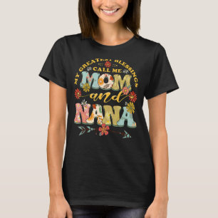 Mina Underbarare välsignelser kallar mig Mamma och T Shirt