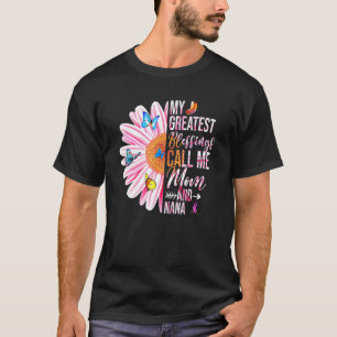 Mina Underbarare välsignelser kallar mig Mamma och T Shirt