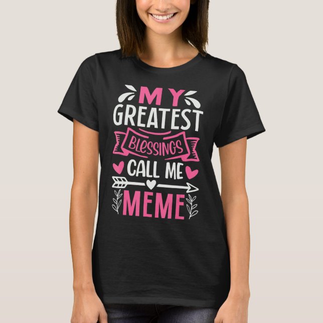 Mina Underbarare välsignelser kallar mig Meme Gran T Shirt (Framsida)