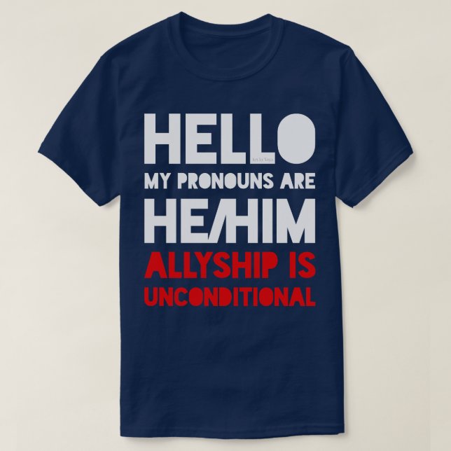 Mina uttalanden är hehim Ally T Shirt (Design framsida)