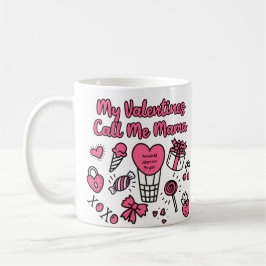 Mina Valentineser kallar mig Mamma Kaffemugg