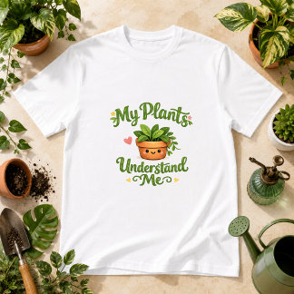Mina växter förstår mig Växt Humor T Shirt