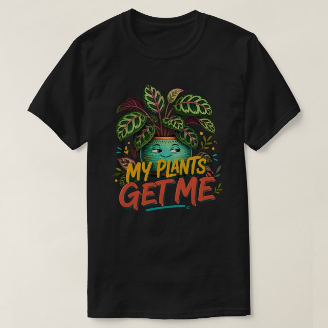 Mina Växter Ger Mig Färgrik Botanisk Växt Förälder T Shirt (Design framsida)