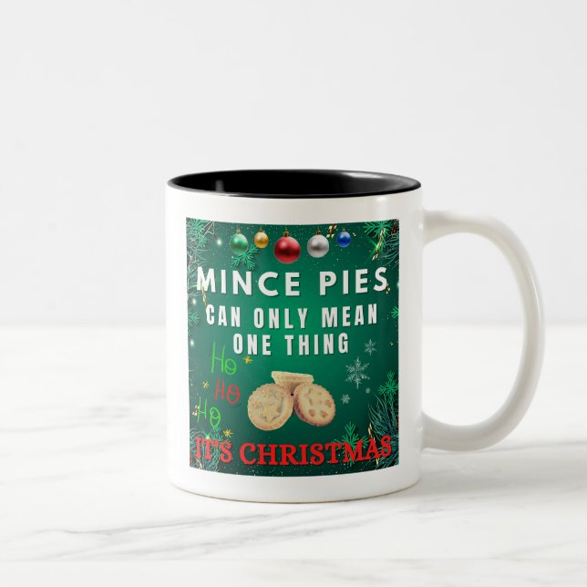 Mince Paj kan bara Elak 1 Sak IT:S CHRISTMAS Två-Tonad Mugg (Höger)