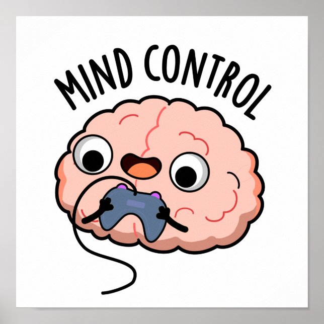 Mind Control Funny Brain Pun Poster (Framsidan)