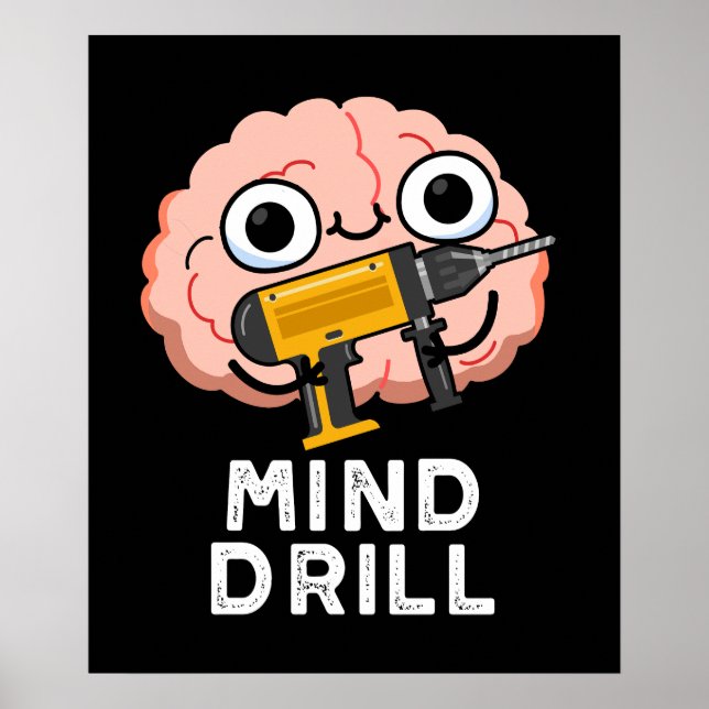 Mind Drill Funny Brain Verktyg Pun Mörk BG Poster (Framsidan)