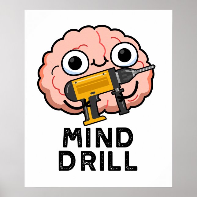 Mind Drill Funny Brain Verktyg Pun Poster (Framsidan)