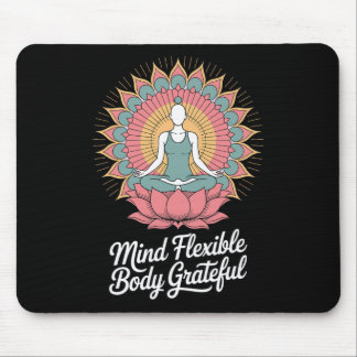 Mind Flexible Body Grateful - Inspirational Yoga Q Musmatta