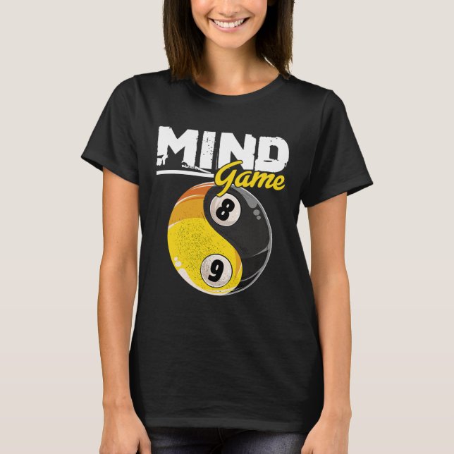 Mind Game Billiards Snooker Cue Stick Bassäng Bill T Shirt (Framsida)