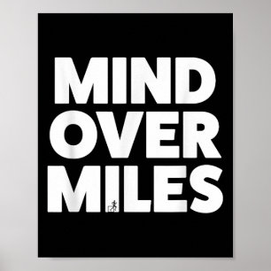 Mind over Miles - Motivational, underbart Running Poster
