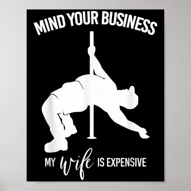 Mind Your Business My Wife Is Expensive Fat Man Le Poster (Framsidan)