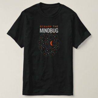 Mindbug, je hebt het... zoek maar op... t shirt