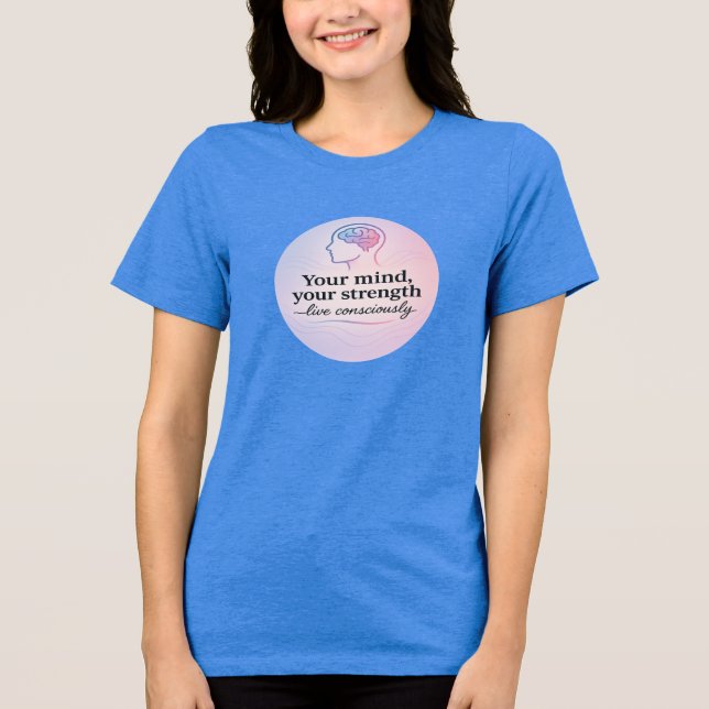 Mindfulhet Awareness Slogan T Shirt (Framsida)