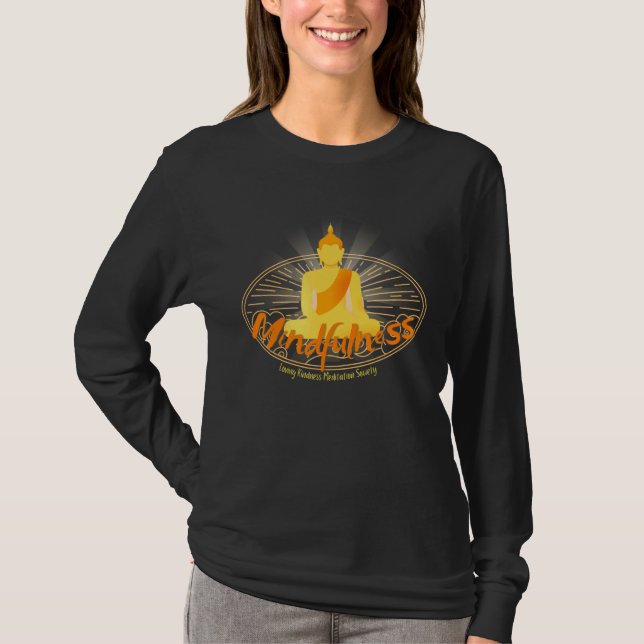 Mindfulness Buddha Buddhism Spiritual Yoga Meditat T Shirt (Framsida)