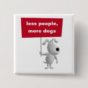 Mindre antal fler Hundar Cute Funny Puppy Sign Knapp