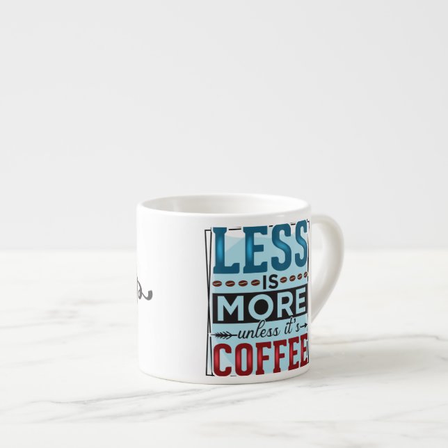Mindre är Mer & Först Kaffe Espressomugg (Framsida höger)