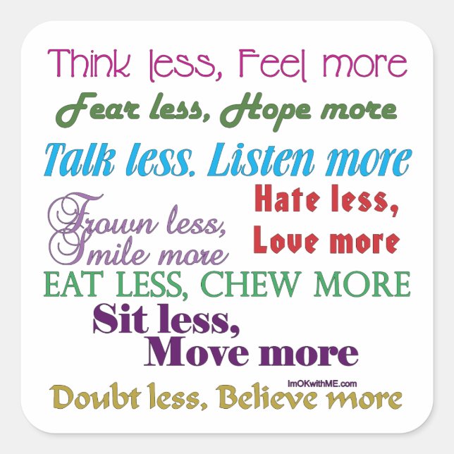 Mindre är mer fyrkantigt klistermärke (Framsida)