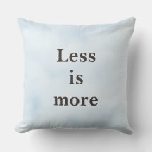 Mindre är Mer Minimalistisk Citat