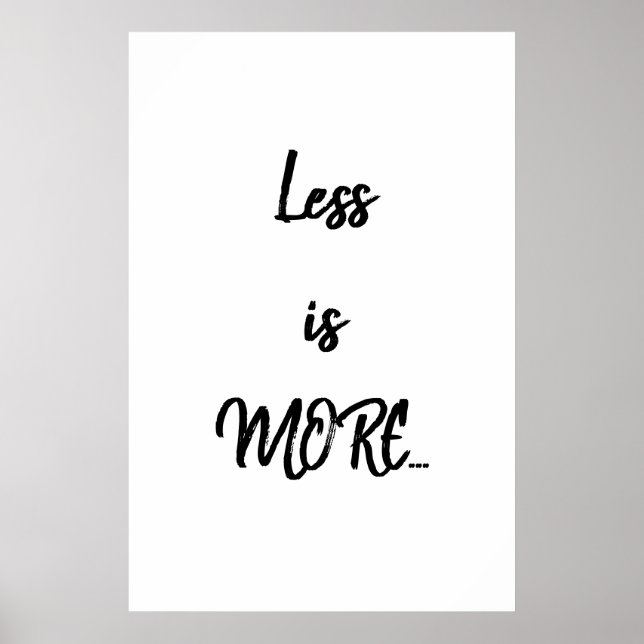 Mindre är mer... | Svart textcitattecken Poster (Framsidan)