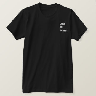 Mindre är mer T-Shirt