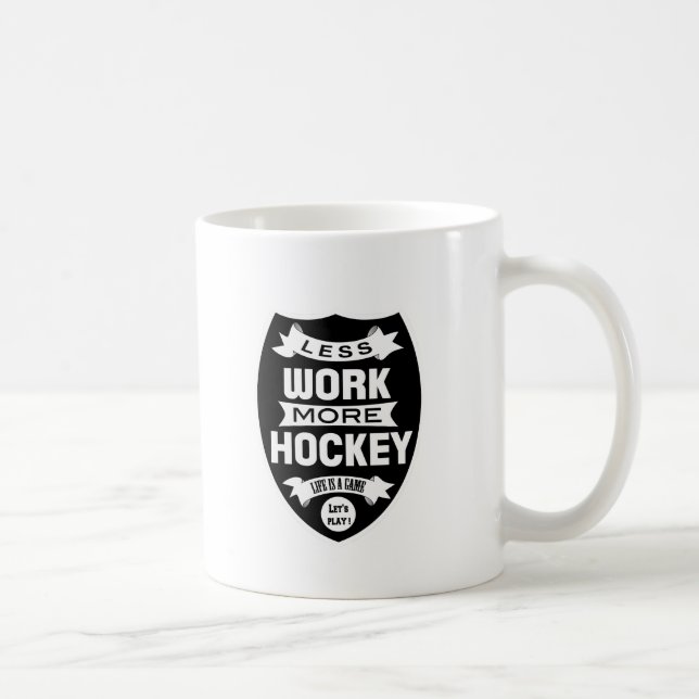 Mindre arbete mer hockey kaffemugg (Höger)