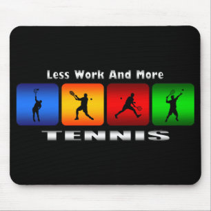Mindre arbete och mer tennis (manlign) musmatta