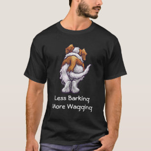 Mindre barkning, mer vaghet t shirt