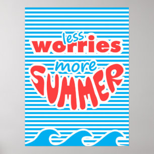 Mindre bekymmer, mer sommar, med Vågar Poster