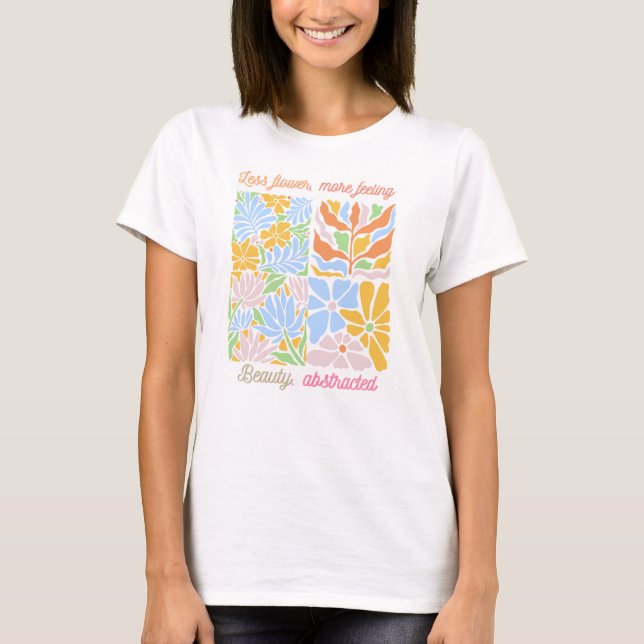 Mindre blomma, mer känsla t shirt (Framsida)
