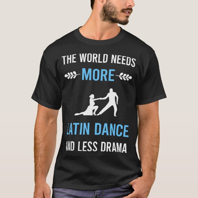 Mindre drama latinodans t shirt (Framsida)