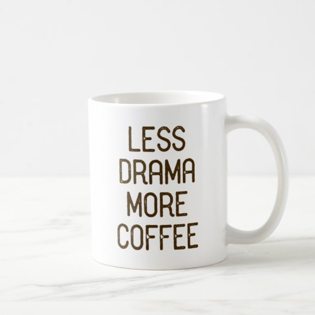 Mindre Drama. Mer kaffe. Kaffemugg (Höger)