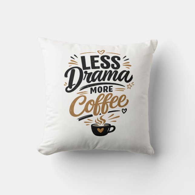 Mindre Drama Mer Kaffe Kastkudde Kudde (Framsida)