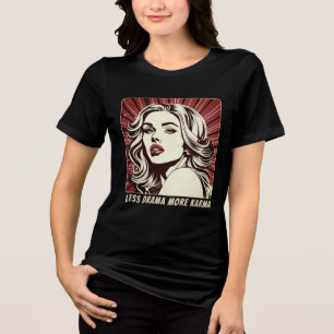 Mindre Drama Mer Karma Cool Tjej Pop Art Tröja
