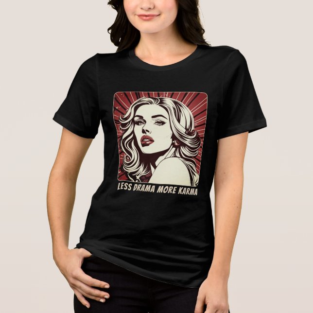 Mindre Drama Mer Karma Cool Tjej Pop Art Tröja (Framsida)
