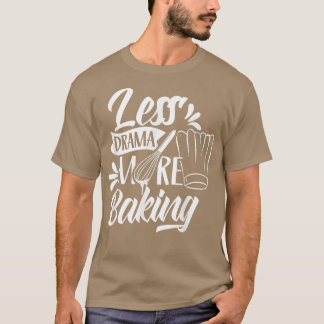 Mindre drama - mer stimulerande sportevenemang Ord T Shirt
