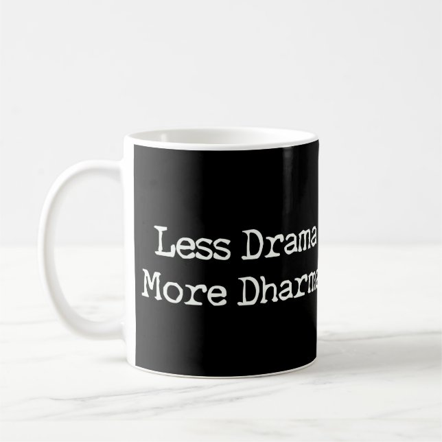 Mindre Drama More Dharma Kaffemugg (Vänster)