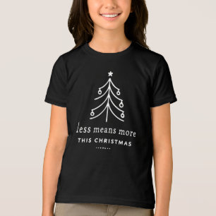 Mindre elak mer denna jul t shirt