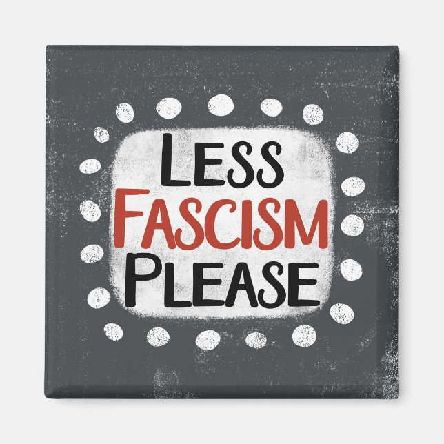 Mindre fascism, kylmagnet magnet (Framsidan)