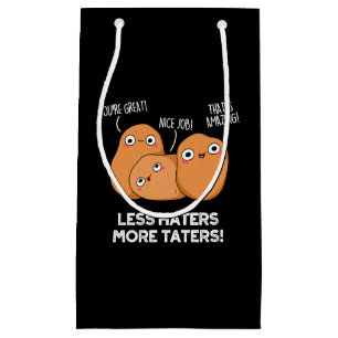 Mindre Haters more Taters Funny Potato Pun Mörk BG