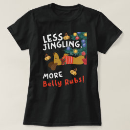 Mindre jingel, fler bägrar: Dachshund-älskare T Shirt