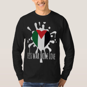Mindre Krig Mer Kärlek Proud Palestina Fla T Shirt