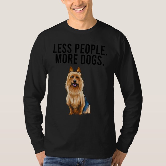 Mindre Människor Fler Hundar Australiensisk Terrie T Shirt (Framsida)